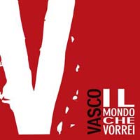 Vasco Rossi - Il mondo che vorrei